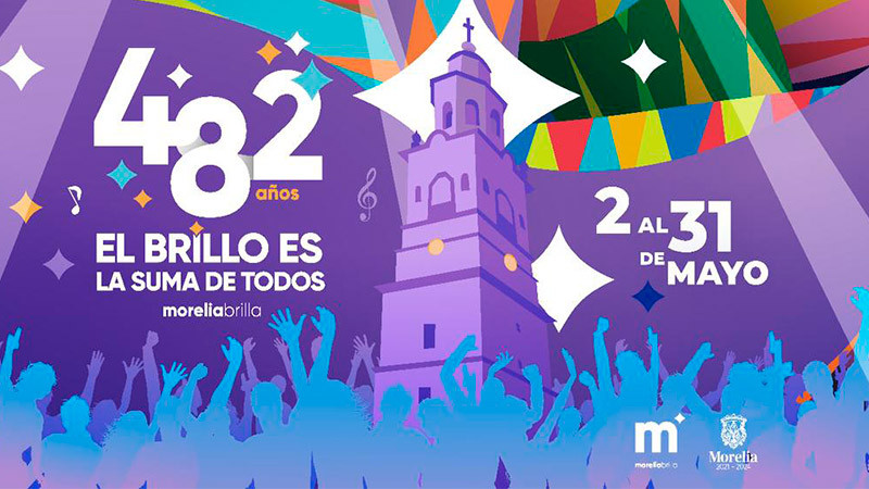 Morelia brillará con más de 160 actividades para festejar el Aniversario 482 
