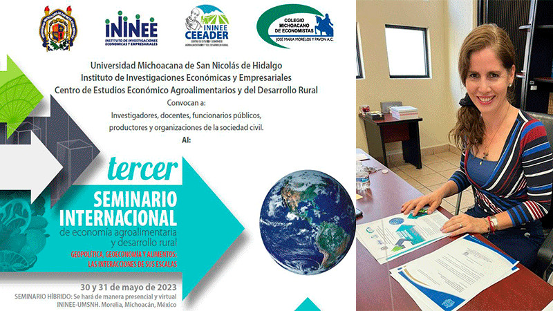 UMSNH realizará el Tercer Seminario Internacional de Economía Agroalimentaria y Desarrollo Rural 