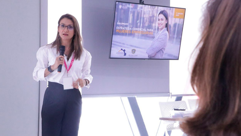 Capacitan a mujeres en emprendimiento, con Diplomado Estrategia Comercial para Mujeres Empresarias, en Querétaro 