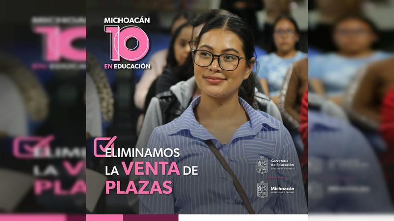 Bedolla puso fin a venta de plazas en Michoacán