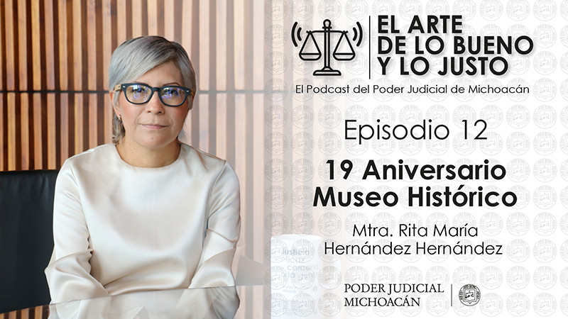 Museo Histórico del Poder Judicial de Michoacán contribuye a la preservación de la historia y la cultura de corte jurídico 