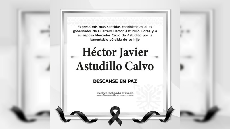 Encuentran sin vida a Héctor Javier Astudillo, hijo del ex gobernador de Guerrero