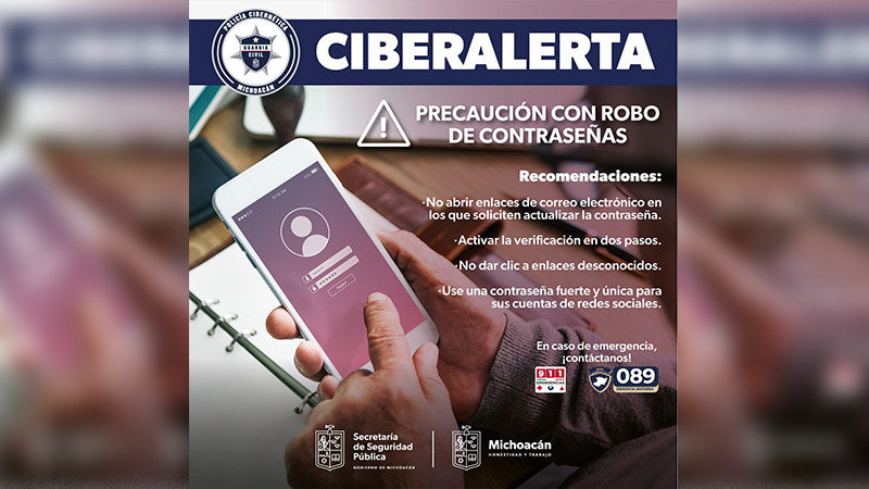 Tome precauciones: SSP Michoacán emite alerta por robos de contraseñas de redes sociales 