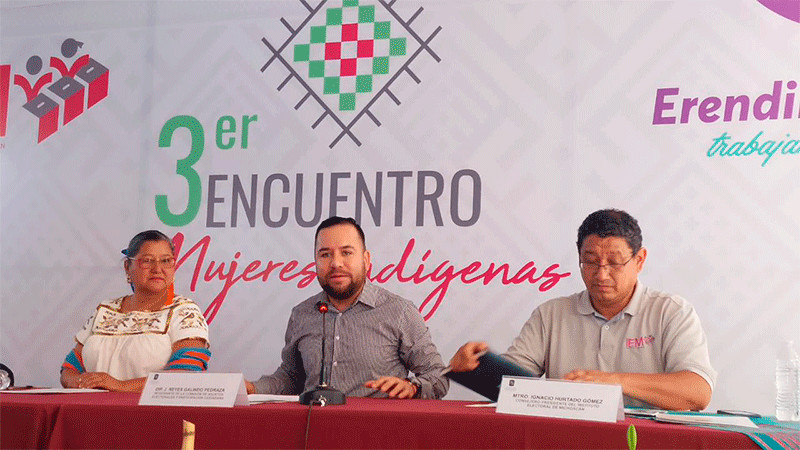 Anuncia IEM y Congreso de Michoacán Tercer Encuentro de Mujeres Indígenas 