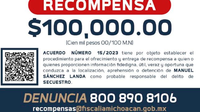 Ofrece Fiscalía 100 mil pesos de recompensa por Manuel Sánchez; lo acusan de secuestro