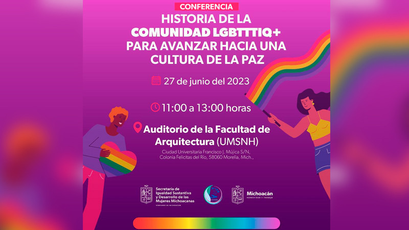 UMSNH realizará conferencia "Historia de la comunidad LGBTTT+ para avanzar hacia una Cultura de la Paz” 