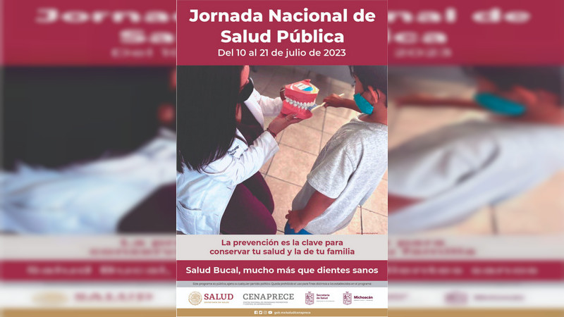 Michoacán dará 300 mil atenciones gratuitas de salud bucal en Jornada Nacional