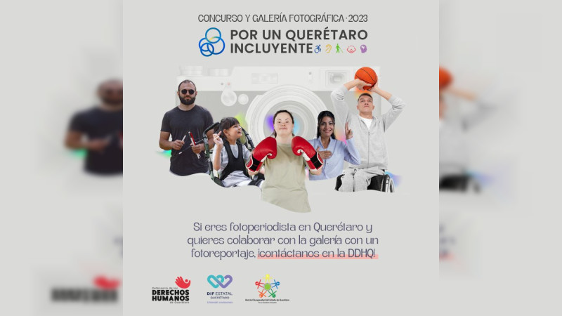 Convocan a concurso de foto “Por un Querétaro Incluyente 2023” 
