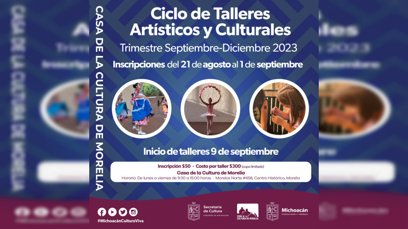Próximo lunes inician inscripciones a talleres de la Casa de la Cultura de Morelia 