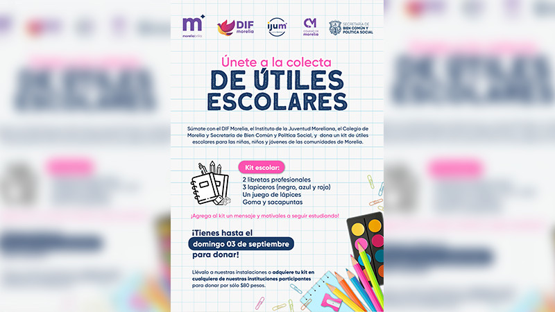 Gobierno de Morelia invita a fortalecer la educación y comunidad con la "Colecta por un Futuro Brillante"  