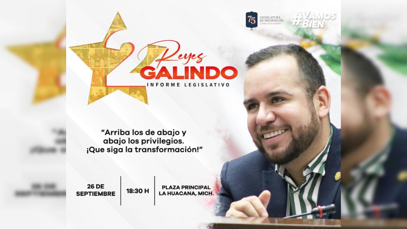 Rendirá Reyes Galindo su segundo informe legislativo en su pueblo natal, La Huacana 