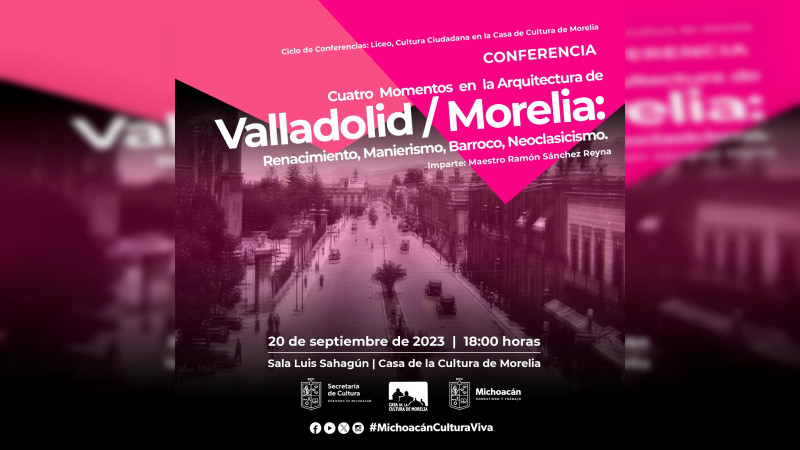  ¿Sabes qué estilo arquitectónico tiene Morelia? Conócelo en esta conferencia 