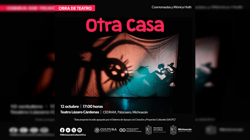 Llega la obra de teatro Otra Casa al Cedram, en Pátzcuaro 