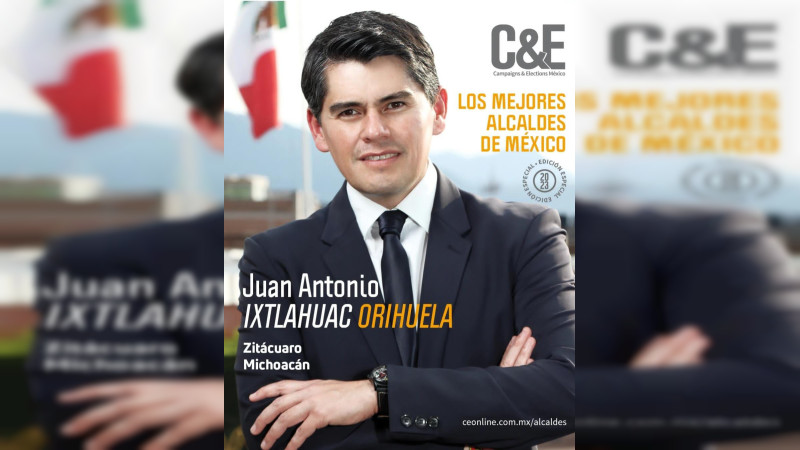 Destaca C&E México, labor de Toño Ixtláhuac al frente del gobierno de Zitácuaro  