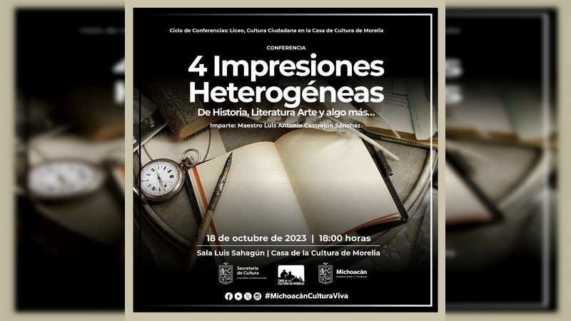 Realizarán charla sobre historia, literatura y más, en Morelia, Michoacán 
