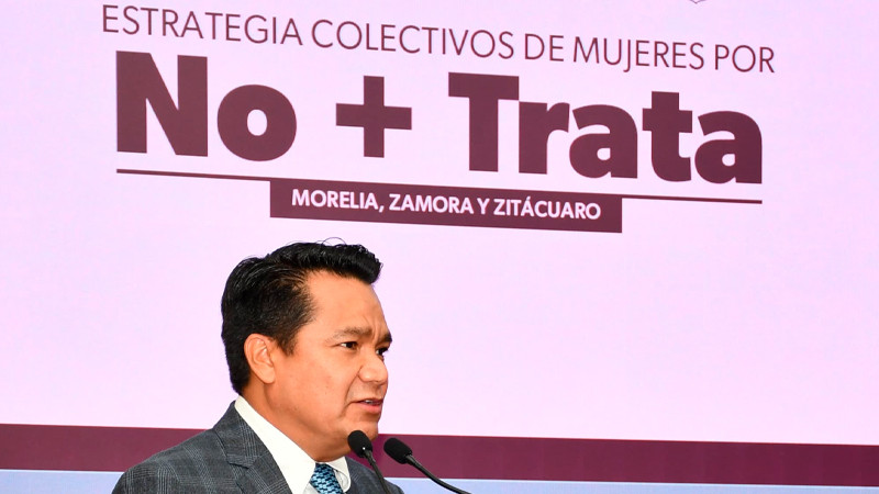 Implementarán Programa Colectivos de Mujeres por No + Trata en Morelia, Zamora y Zitácuaro 