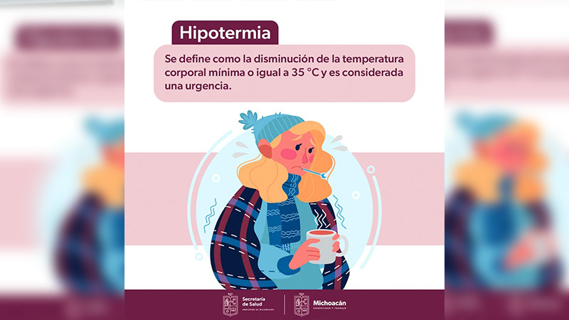 Sigue estas recomendaciones de la Salud Michoacán para prevenir la hipotermia 