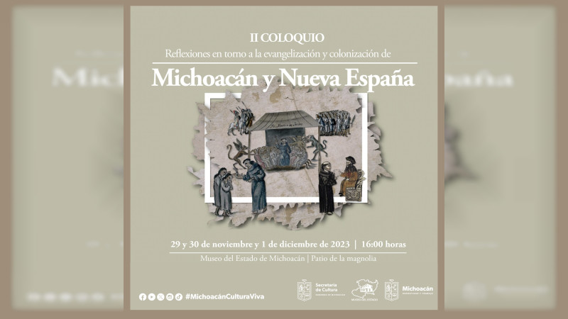 Anuncian coloquio sobre evangelización y colonización de Michoacán y Nueva España 