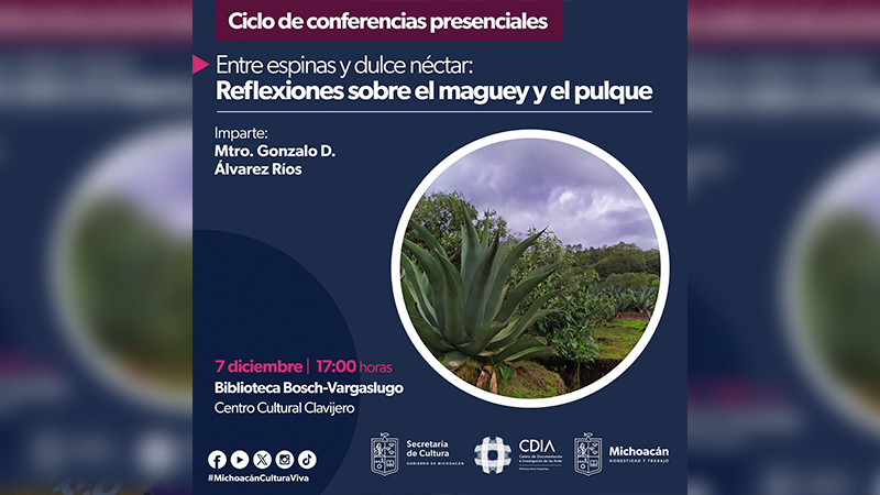 Conoce más sobre el maguey y el pulque en esta conferencia de la Secum 