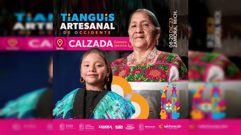 Aprovecha los últimos días del Tianguis Artesanal de Occidente en Zamora