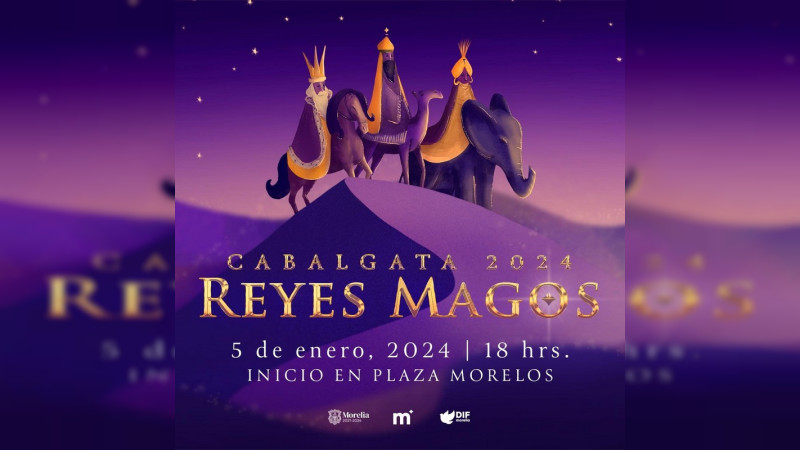 Morelia, lista para recibir la visita de Melchor, Gaspar y Baltazar 