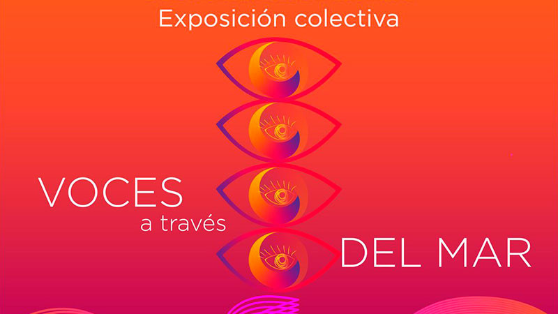 “Voces a través del mar”: Exposición de creadoras mexicanas se presentará en España 