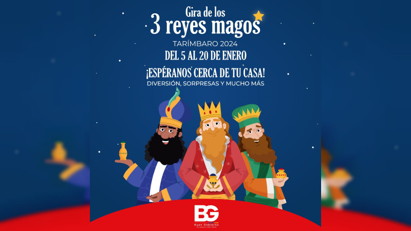 Realizará Gobierno de Tarímbaro gira con los 3 Reyes Magos 
