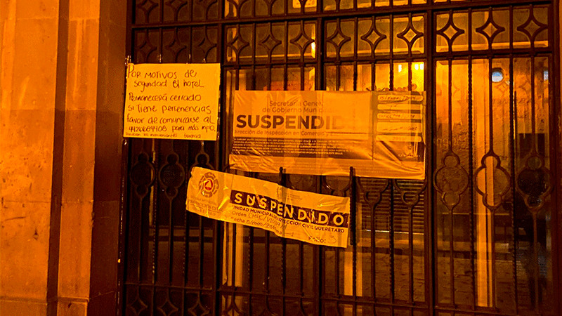 Suspende PC hoteles del Centro Histórico de Querétaro; desalojan a huéspedes  