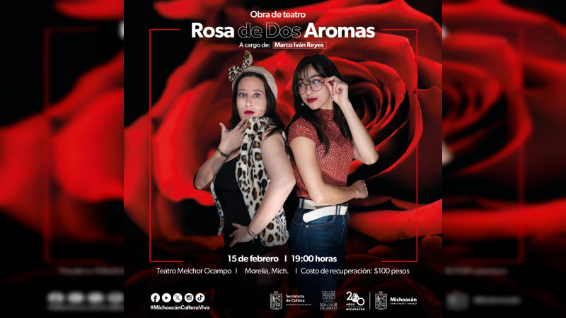 Llegará la comedia “Rosa de dos aromas” al teatro Melchor Ocampo 