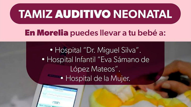 Secretaría de Salud de Michoacán recuerda la importancia del tamiz auditivo  