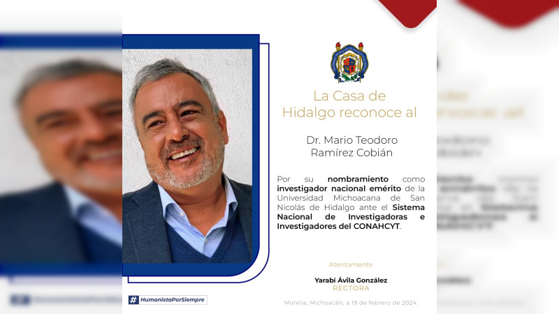 Honores para la UMSNH: El doctor Mario Teodoro Ramírez, investigador nacional emérito del Conahcyt 