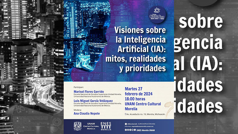 UNAM Centro Cultural Morelia iniciará su Café Científico 2024 con el tema de Inteligencia Artificial  