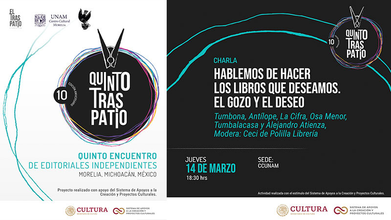 Viene inauguración del V Encuentro de editores y editoriales independientes. “El Traspatio: Lo que sucede detrás del libro”, en Morelia, Michoacán 
