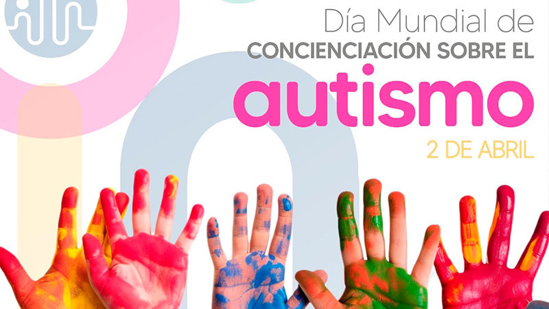 DIF Morelia presenta programa de actividades por Día Mundial de Concienciación del Autismo 