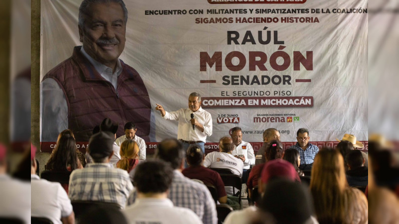 Con visión humanista, trabajará Raúl Morón por Michoacán desde el Senado