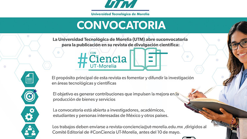 UTM abre convocatoria para su revista de divulgación científica #ConCiencia UT-Morelia