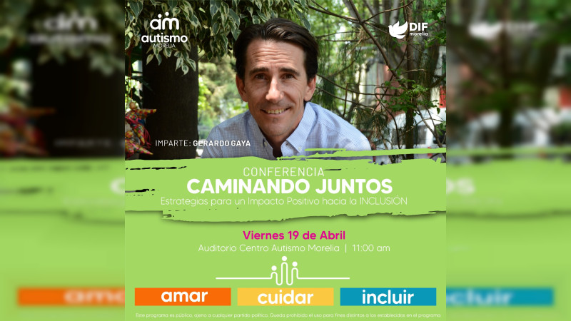 DIF Morelia invita a conferencia de Gerardo Gaya, referente en México y el mundo sobre autismo 