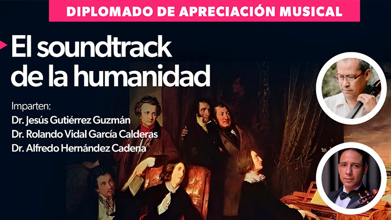 Conoce cuál es el soundtrack de la humanidad en este diplomado de apreciación musical 