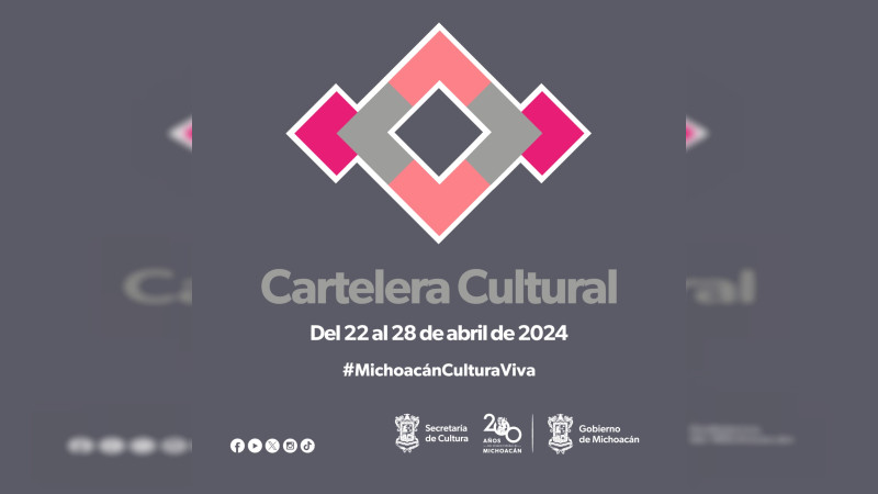 ¿No sabes qué plan para esta semana? Checa la cartelera cultural de la Secum en Morelia 