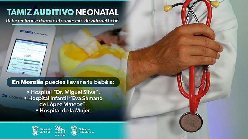 Secretaría de Salud de Michoacán realiza estudio gratuito para detectar sordera en recién nacidos 