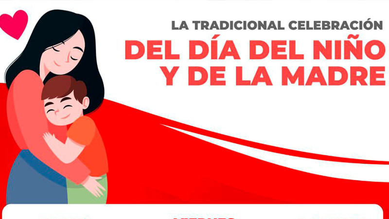 Disfruta de la Tradicional Celebración del Día del Niño y de la Madre  en Tarímbaro