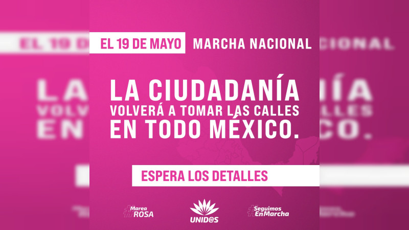 El 19 de mayo, convoca Marea Rosa a marchar a favor de Xóchitl Gálvez