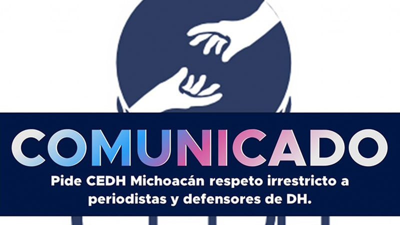 Reportera hace denuncia y la CEDH exige respeto a trabajo periodístico  