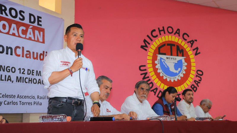 La fuerza de la CTM acompañará la llegada de la 4T a Morelia: Torres Piña