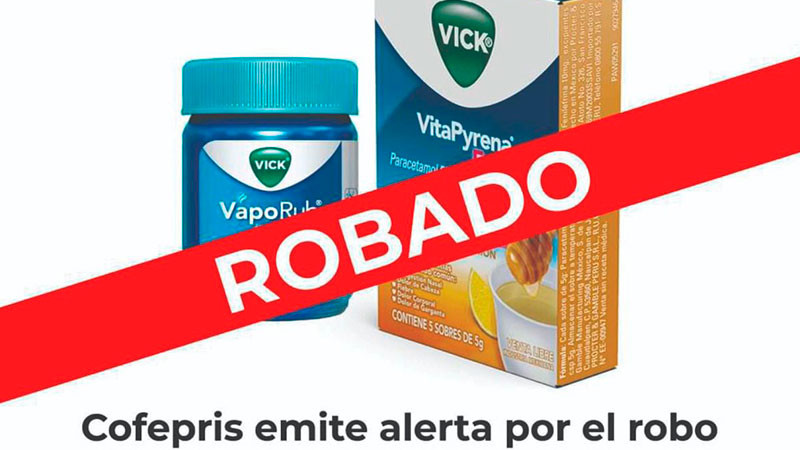 Alerta sector salud robo de Vaporub y VitaPyrena Forte  