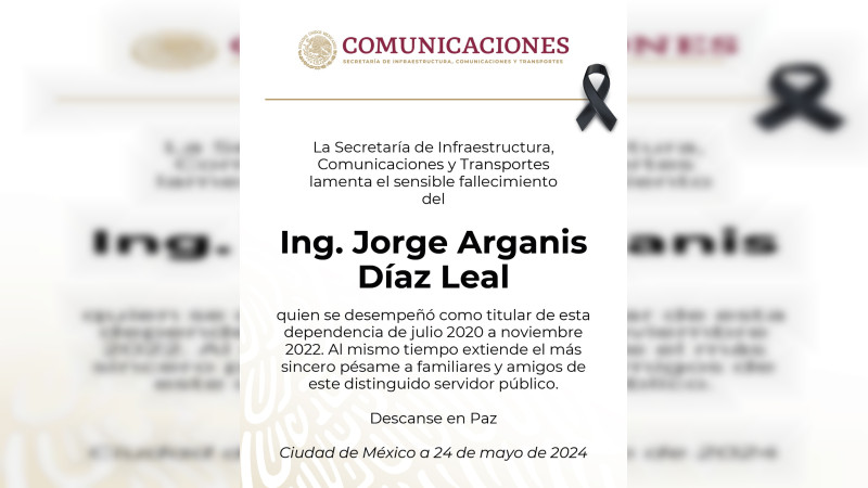 Fallece Jorge Arganis Díaz, exsecretario de Comunicaciones y Transportes