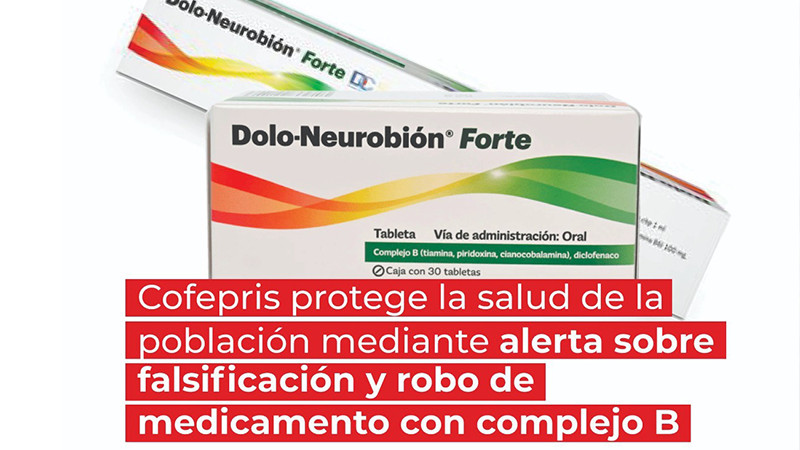   Alertan sobre falsificación y robo de medicamento Dolo-Neurobión Forte 