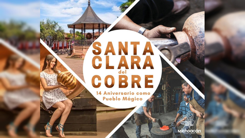Santa Clara del Cobre celebra 14 años como Pueblo Mágico