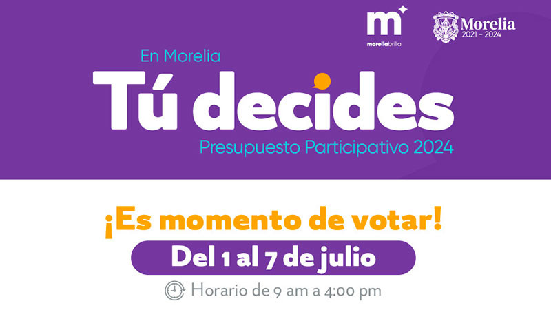 Ayuntamiento de Morelia invita a votar por el mejor proyecto en el Presupuesto Participativo 2024 