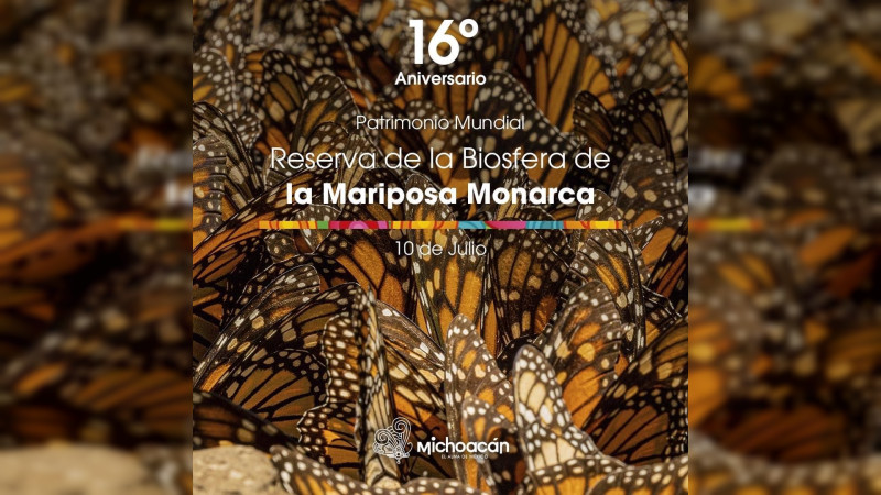 Cumple Biosfera de la Monarca 16 años como Patrimonio Mundial de la Humanidad